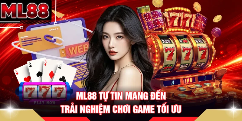 ML88 tự tin mang đến trải nghiệm chơi game tối ưu