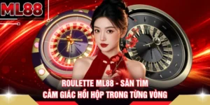 Roulette ML88 - Săn Tìm Cảm Giác Hồi Hộp Trong Từng Vòng